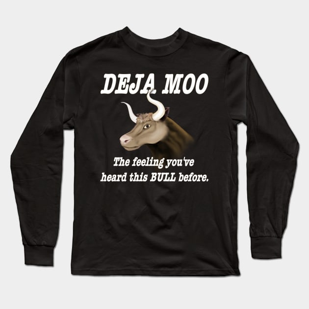 Deja Moo Long Sleeve T-Shirt by SpiceTree